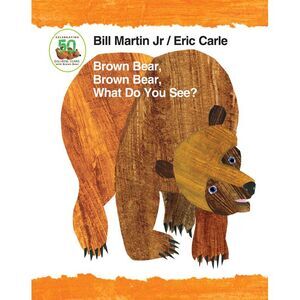 Brown Bear, Brown Bear, What Do You See? Padded Board Book -- Bill Martin